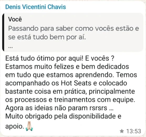 Mensagem de Denis Vicentini sobre processos e treinamentos colocados em prática
